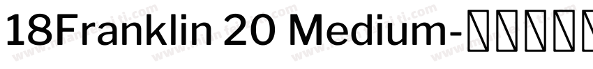 18Franklin 20 Medium字体转换
